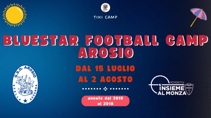Bluestar Football Camp Arosio 2024
